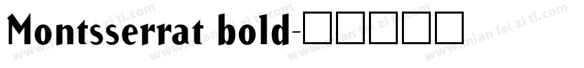 Montsserrat bold字体转换